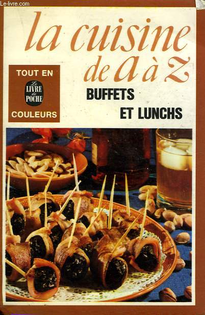 LA CUISINE DE A A Z - BUFFETS ET LUNCHS