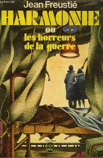 HARMONIE OU LES HORREURS DE LA GUERRE