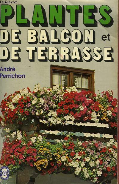 PLANTES DE BALCON ET DE TERRASSE