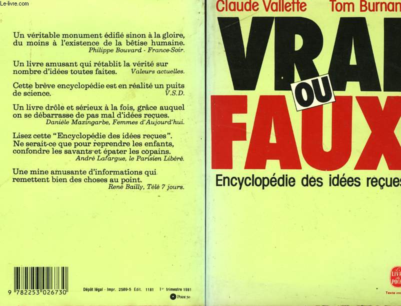 VRAI OU FAUX - ENCYCLOPEDIE DES IDEES RECUES