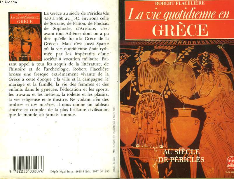 LA VIE QUOTIDIENNE EN GRECE AU SIECLE DE PERICLES