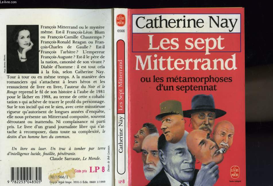 LES SEPT MITTERRAND OU LES METAMORPHOSES D'UN SEPTENNAT