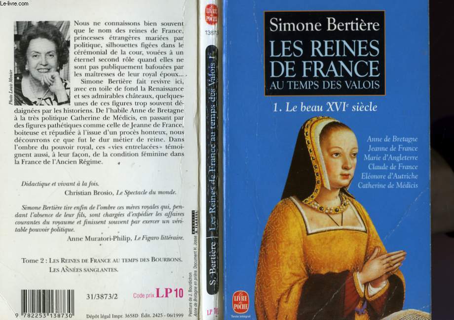 LES REINE DE FRANCE AU TEMPS DES VALOIS TOME 1 - LE BEAU 16 EME SIECLE