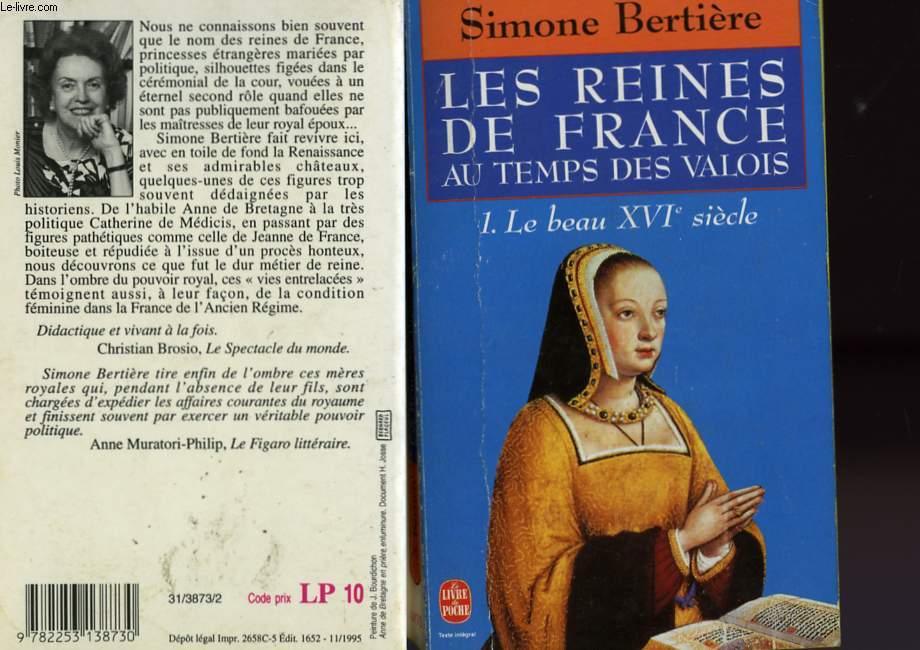 LES REINE DE FRANCE AU TEMPS DES VALOIS TOME 1 - LE BEAU 16 EME SIECLE