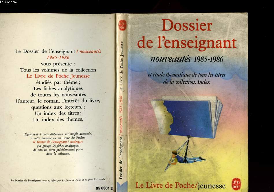 DOSSIER DE L'ENSEIGNANT - LE LIVRE DE POCHE JEUNESSE NOUVEAUTES 1985 - 1986