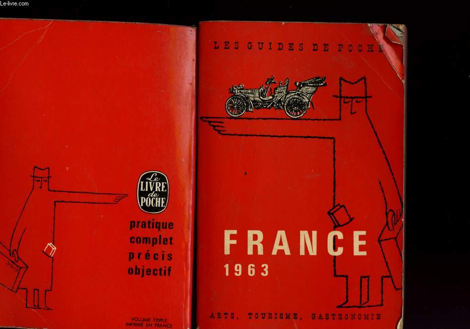 GUIDE DE LA FRANCE 1963 - ARTS TOURISME GASTRONOMIE