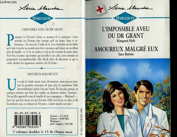 L'IMPOSSIBLE AVEU DU DR GRANT SUIVI DE AMOUREUX MALGRE EUX (A MIDWIFE'S CHOICE - BEYOND EARTH AND HEAVEN)