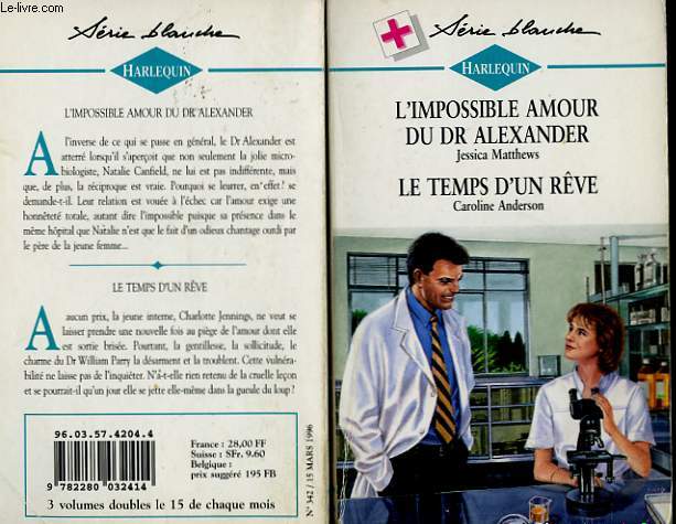L'IMPOSSIBLE AMOUR DU DR ALEXANDER SUIVI DE : LE TEMPS D'UN REVE (A FRESH DIAGNOSIS - ANYONE CAN DREAM)
