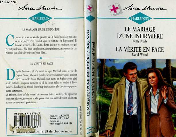 LE MARIAGE D'UNE INFIRMIERE SUIVI DE LA VERITA EN FACE (THE HASTY MARRIAGE - A TEMPORARY LOVER)