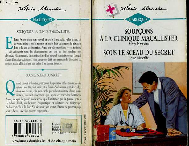 SOUPCONS A LA CLINIQUE MACALLISTER SUIVI DE SOUS LE SCEAU DU SECRET (ONGOING CARE - LOUD AND CLEAR)