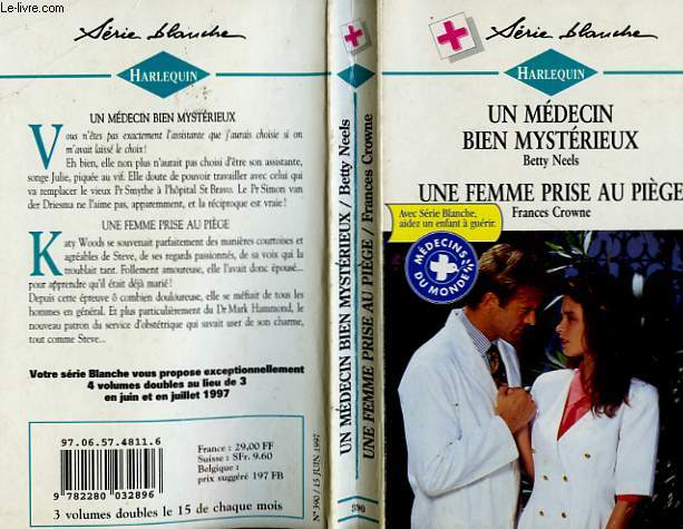 UN MEDECIN BIEN MYSTERIEUX SUIVI DE UNE FEMME PRISE AU PIEGE (A KISS FOR JULIE - A MIDWIFE'S CHALLENGE)