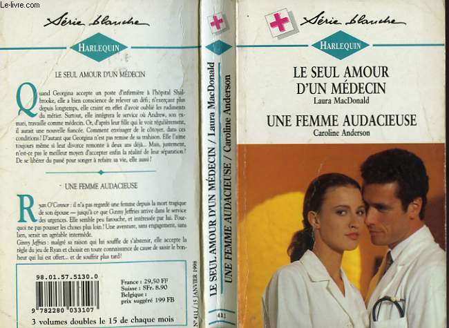 LE SEUL AMOUR D'UN MEDECIN SUIVI DE UNE FEMME AUDACIEUSE (TO HAVE AND TO HOLD - THE PERFECT WIFE AND MOTHER)