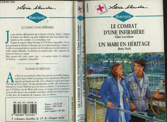 LE COMBAT D'UNE INFIRMIERE SUIVI DE : UN MARI EN HERITAGE (HOSPITAL AT RISK - WINTER OF CHANCE)