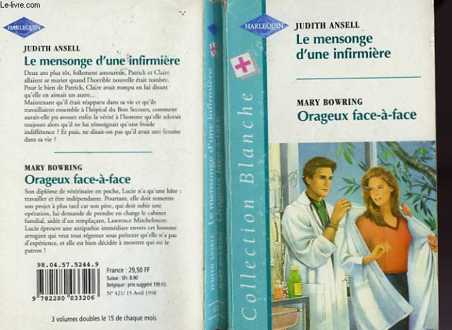 LE MENSONGE D'UNE INFIRMIERE SUIVI DE ORAGEUX FACE A FACE (HEARTS OUT OF TIME - VET IN CHARGE)