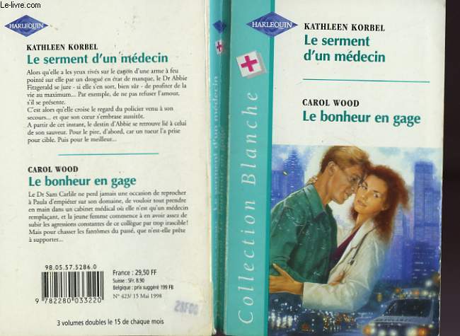 LE SERMENT D'UN MEDECIN SUIVI DE : LE BONHEUR EN CAGE (WORTH AND RISK - SOMETHING SPECIAL