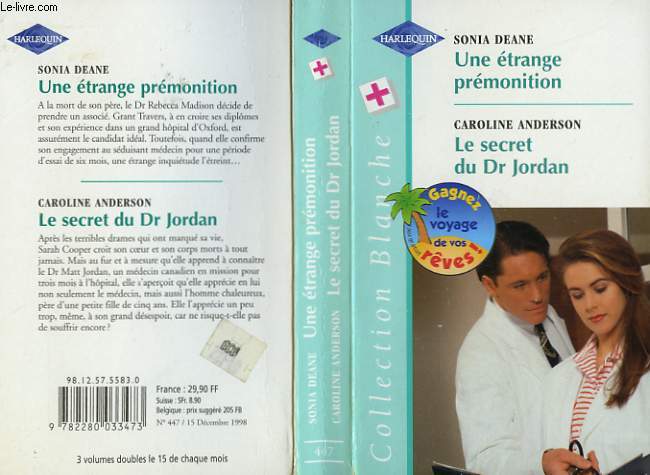 UNE ETRANGE PREMONITION SUIVI DE LE SECRET DU DR JORDAN (DOCTORE ON CALL - SARAH'S GIFT)