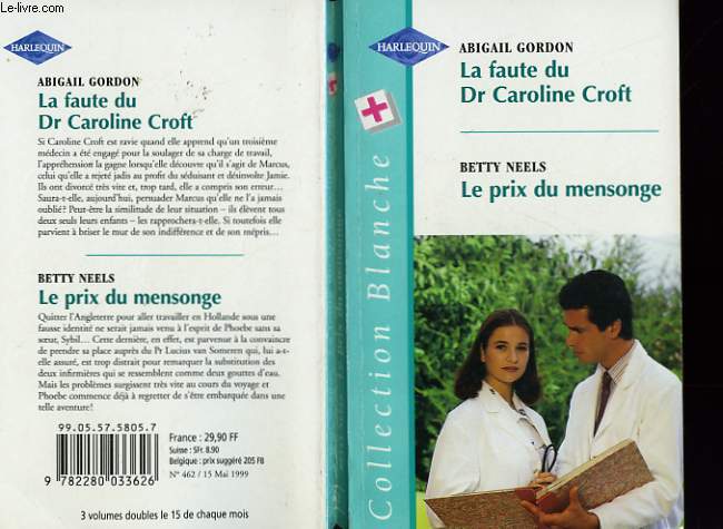 LA FAUTE DU DR CAROLINE CROFT SUIVI DE LE PRIX DU MENSONGE (POLICE SURGEON - THREE FOR A WEDDING)