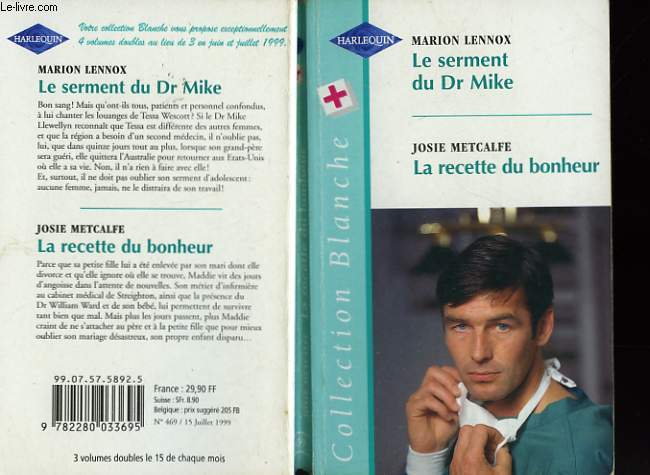 LE SERMENT DU DR MIKE SUIVI DE LA RECETTE DU BONHEUR (BACHELOR CURE - TAKE TWO BABIES...)