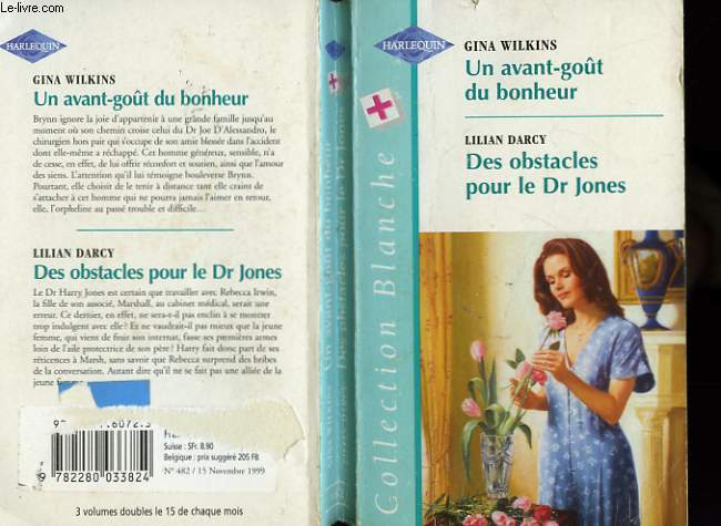 UN AVANT GOUT DU BONHEUR SUIVI DE : DES OBSTACLES POUR LE DR JONES (HER VERY OWN FAMILY - HER PASSION FR DR JONES)