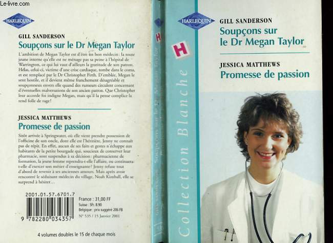 SOUPCONS SUR LE DR MEGAN TAYLOR SUIVI DE PROMESSE DE PASSION (LIFTING SUSPICION - PRESCRIPTIONS AND PROMISES)