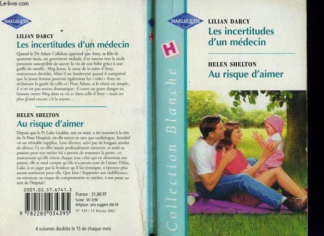 LES INCERTITUDES D'UN MEDECIN SUIVI DE AU RISQUE D'AIMER (HER SISTER'S CHILD - HEARTAT RISK)