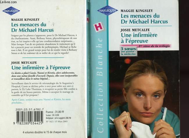 LES MENACES DU DR MICHAEL HARCUS SUIVI DE : UNE INFIRMIERE A L'EPREUVE (JUST GOOD FRIENDS - ONE AND ONLY)