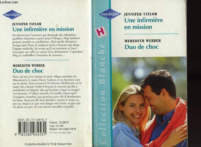 UNE INFIRMIERE EN MISSION SUIVI DE DUO DE CHOC (TOUCHED BY ANGELS - HEART'S COMMAND)