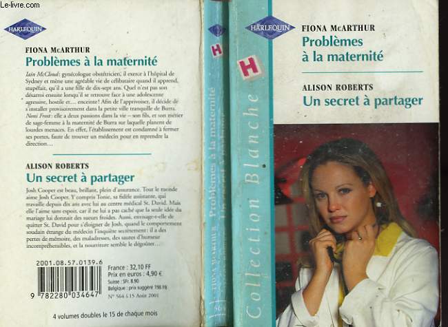 PROBLEMES A LA MATERNITE SUIVI DE UN SECRET A PARTAGER (MIDWIFE UNDER FIRE - A PERFECT RESULT)