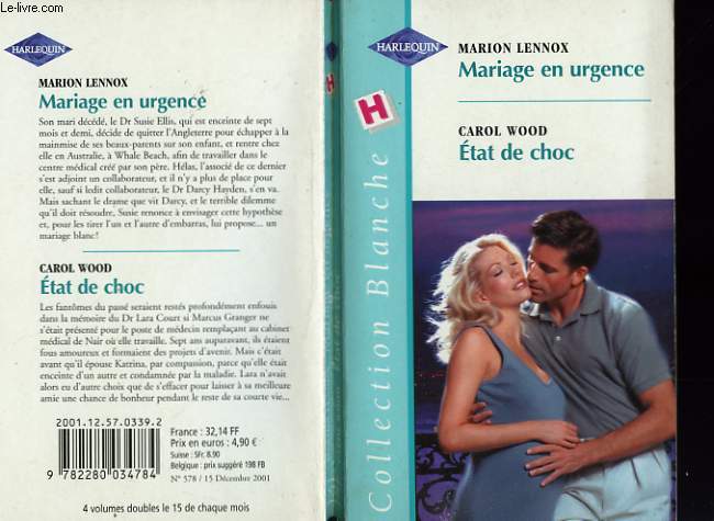 MARIAGE EN URGENCE SUIVI DE ETAT DE CHOC (EMERGENCY WEDDING - THE HONOURABLE DOCTOR)