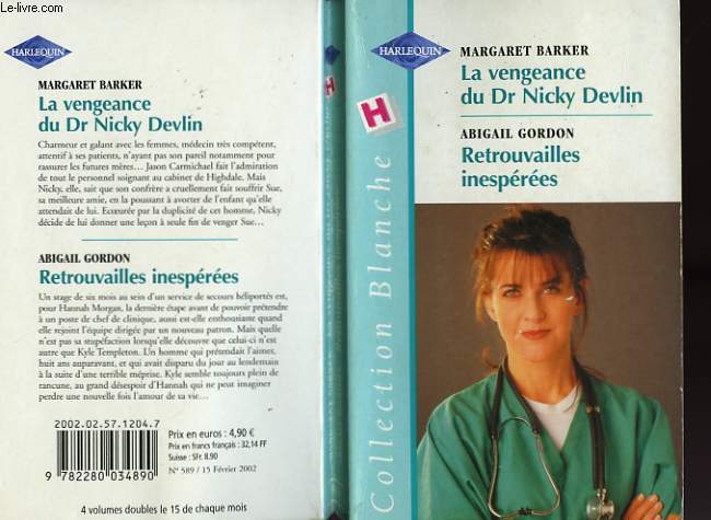 LA VENGEANCE DU DR NICKY DELVIN SUIVI DE RETROUVAILLES INESPEREES (A CHRISTMAS TO REMEMBER - EMERGENCY REUNION)