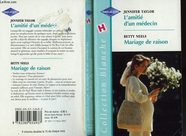 L'AMITIE D'UN MEDECIN SUIVI DE MARIAGE DE RAISON (THE BABY ISSUE - THE RIGHT KIND OF GIRL)