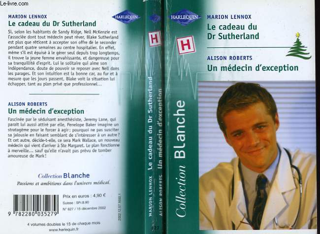 LE CADEAU DU DR SUTHERLAND SUIVI D'UN MEDECIN D'EXCEPTION (EMERGENCY : CHRISTAMS - DR. BLAKE'S ANGEL)