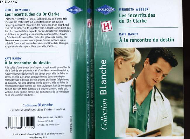 LES INCERTITUDES DU DR CLARKE SUIVI DE A LA RENCONTRE DU DESTIN (OUTBACK ENCOUNTER - THE DOCTOR'S RESCUE)