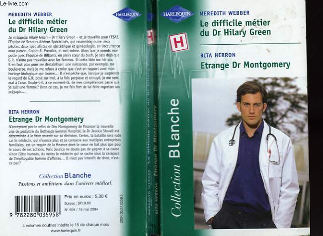 LE DIFFICILE METIER DU DR HILARY GREEN SUIVI DE ETRANGE DR MONTGOMERY (DOCTORS IN FLIGHT - THE RANCHER WORE SUITS)