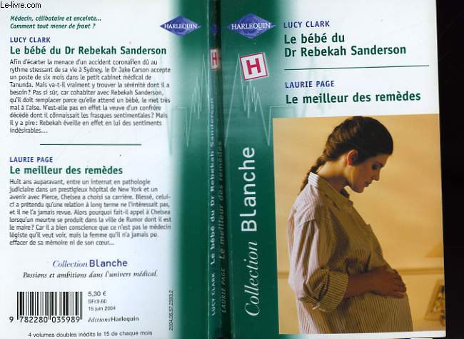 LE BEBE DU DR REBEKAH SANDERSON SUIVI DE LE MEILLEUR DES REMEDES (HIS PREGNANT GP - HER MONTANA MAN)