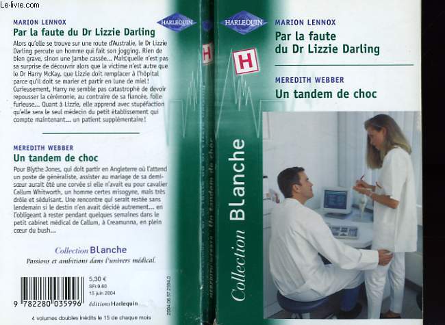 PAR LA FAUTE DU DR LIZIE DARLING SUIVI DE UN TANDEM DE CHOC (IN DR DARLING'S CARE - OUTBACK MARRIAGE)