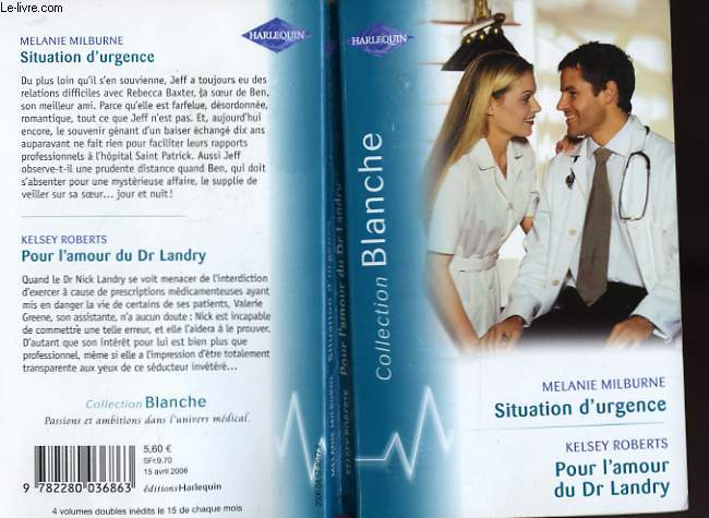 SITUATION D'URGENCE SUIVI DEPOUR L'AMOUR DU DR LANDRY (A SURGEON WORTH WAITING FOR - BEDSIDE MANNER)