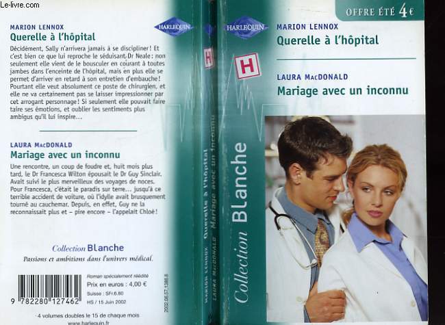 QUERELLE A L'HOPITAL SUIVI DE MARIAGE AVEC UN INCINNU (ENCHANTING SURGEON - TOTAL RECALL)