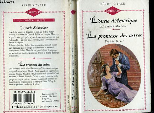 L'ONCLE D'AMERIQUE SUIVI DE LA PROMESSE DES ASTRES (TOLLIN'S DAUGTHER - LORD DEARBORN'S DESTINY)