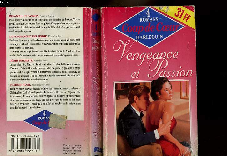 REVANCHE ET PASSION SUIVI DE LA REVANCHE D'UNE FEMME SUIVI DE DESIRS INTERDITS SUIVI DE L'AMOUR TRAHI
