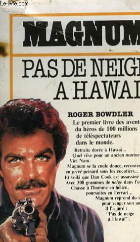 MAGNUM, PAS DE NEIGE A HAWAII