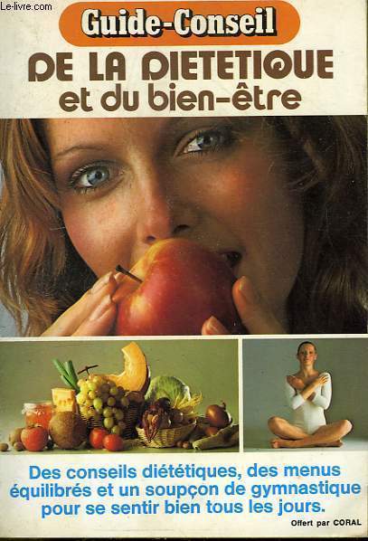 GUIDE CONSEIL DE LA DIETETIQUE ET DU BIEN ETRE