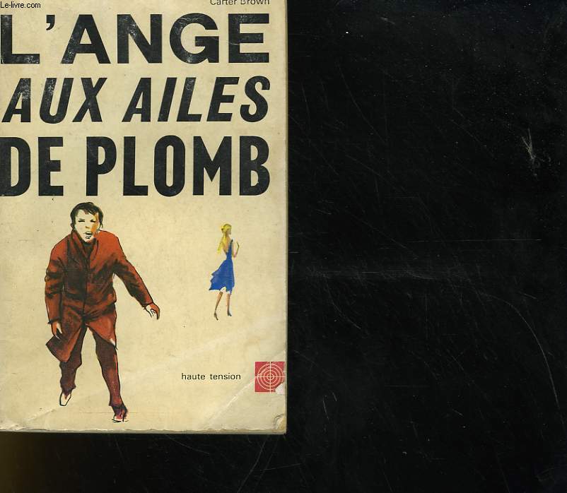 L'ANGE AUX AILES DE PLOMB