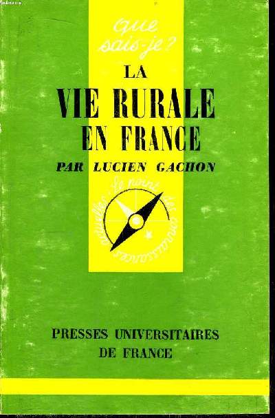 Que sais-je? N 242 La vie rurale en France