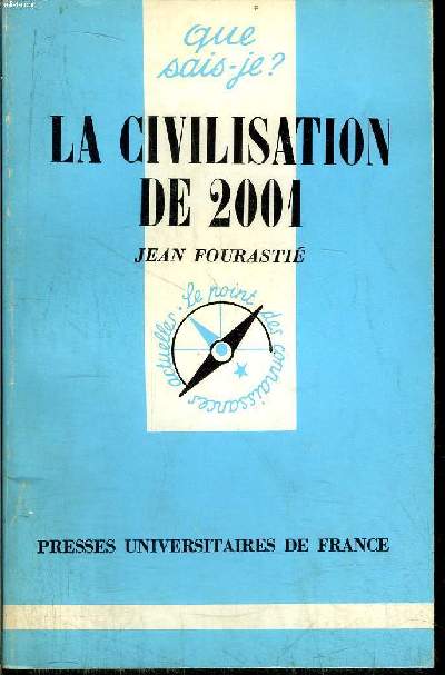 Que sais-je? N 279 La civilisation de 2001