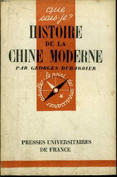 Que sais-je? N 308 Histoire de la Chine moderne