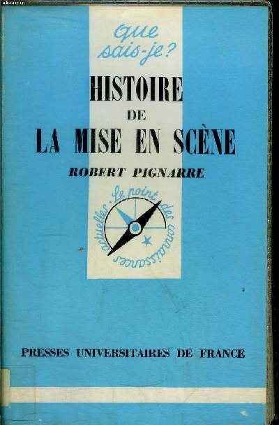 Que sais-je? N 309 Histoire de la mise en scne