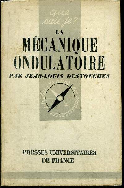 Que sais-je? N 311 La mcanique ondulatoire