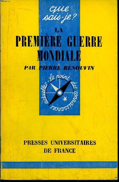 Que sais-je? N 326 La Premire Guerre Mondiale