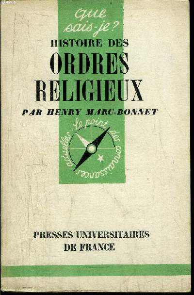 Que sais-je? N 338 Histoire des ordres religieux